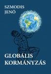 Szmodis Jenő: Globális kormányzás